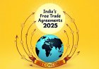 India's Free Trade Agreements in 2025: Expanding Global Partnerships for Economic Growth