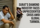 Surat’s Diamond Industry in Crisis: Factory Closures, Job Losses, and Falling Demand