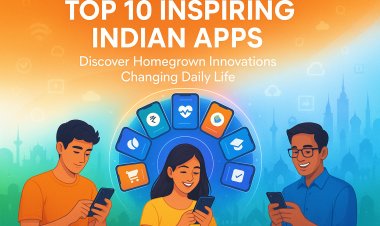 Top 10 Inspiring Indian Apps: Inspiring Apps Made in India Discover Homegrown Innovations Changing Daily Life