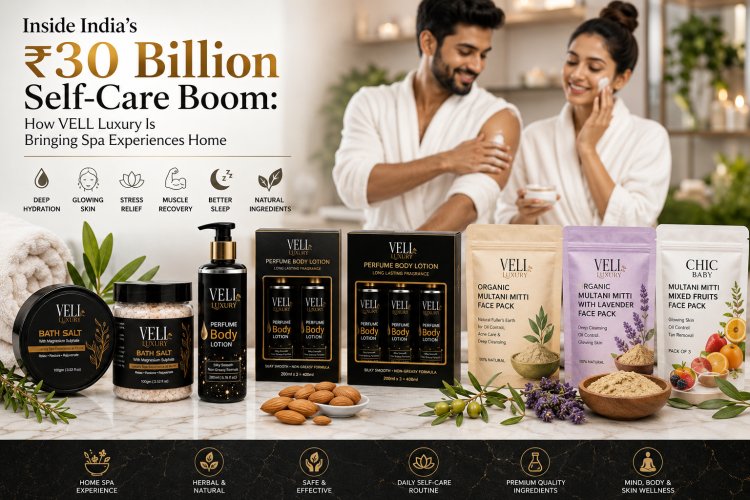How VELi Luxury Is Riding India’s Self-Care Revolution with Premium Wellness and Natural Skincare Products